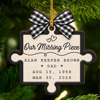Always Our Missing Piece - Custom Wood Ornament - CWO_MEM1