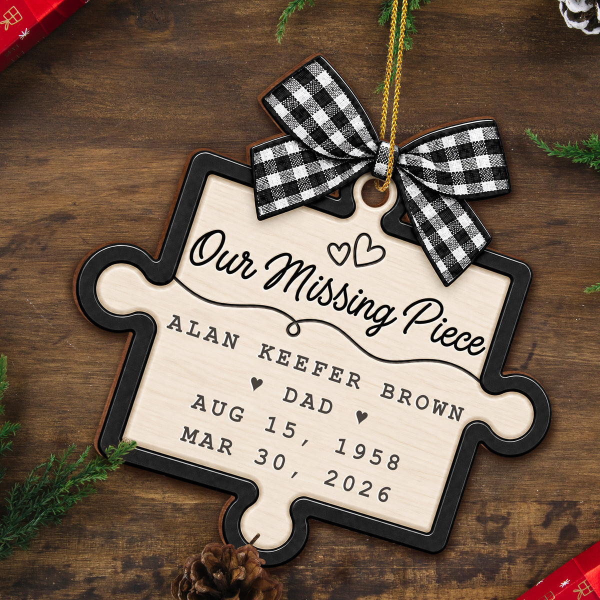 Always Our Missing Piece - Custom Wood Ornament - CWO_MEM1
