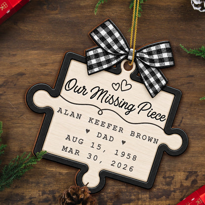 Always Our Missing Piece - Custom Wood Ornament - CWO_MEM1