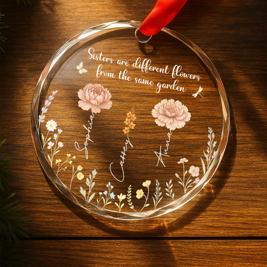 Sisters Are Different Flowers From The Same Garden - Custom Personalized Glass Ornament - INK_2